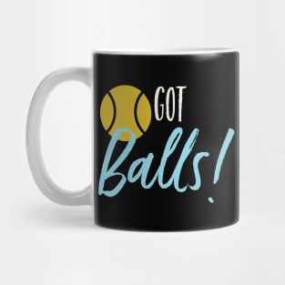 Funny Tennis Pun Got Balls Mug